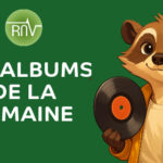 Les albums de la semaine