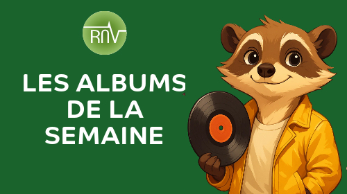 Les albums de la semaine